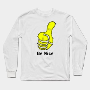 10 - Be Nice Long Sleeve T-Shirt